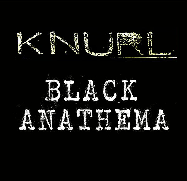Knurl : Black Anathema (CD)
