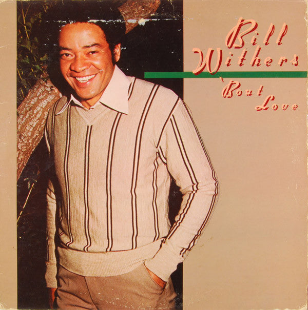 Bill Withers : 'Bout Love (LP, Album, Ter)