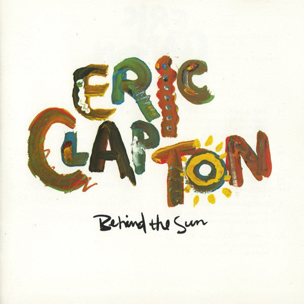 Eric Clapton : Behind The Sun (CD, Album, RP)