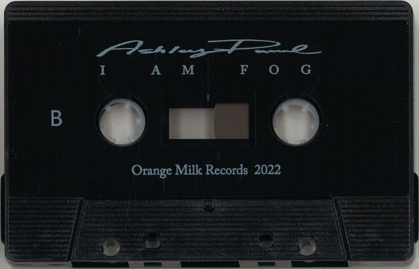 Ashley Paul (2) : I Am Fog (Cass, Album)