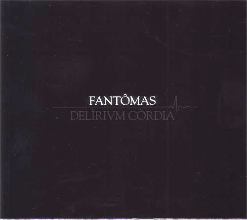 Fantômas : Delìrium Còrdia (CD, Album)