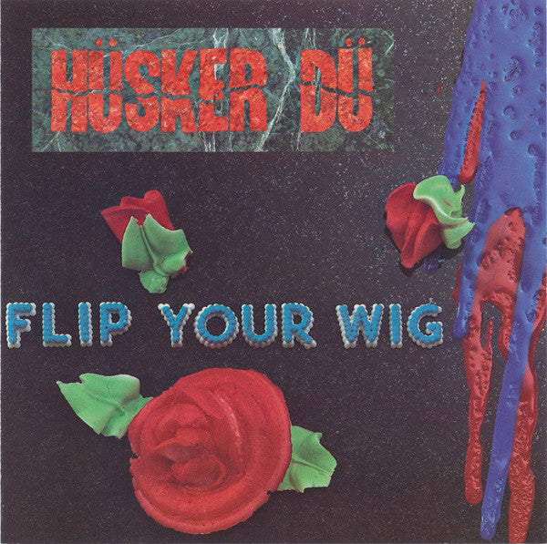 Hüsker Dü : Flip Your Wig (CD, Album, RE, RP)