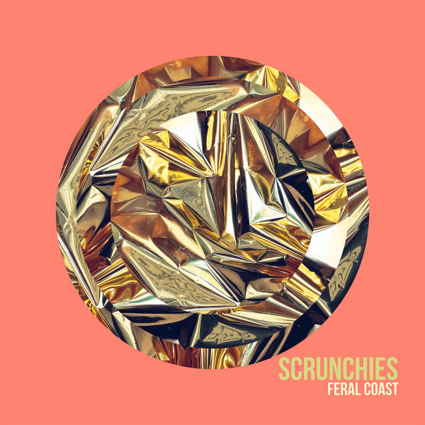 Scrunchies : Feral Coast (LP, Album, Tra)