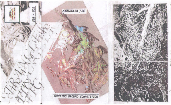 Strangler Fig : Hunting Ground Competition (Cass, EP)