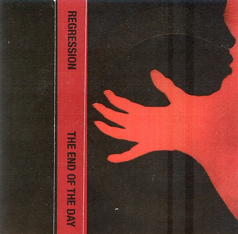 Regression (2) : The End Of The Day (Cass)