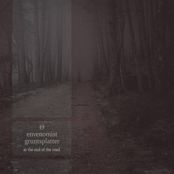 Θ, Envenomist, Gruntsplatter : At The End Of The Road (CD, Album, Ltd)