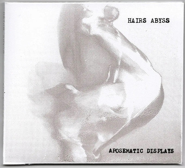 Hairs Abyss : Aposematic Displays (CD, Album)