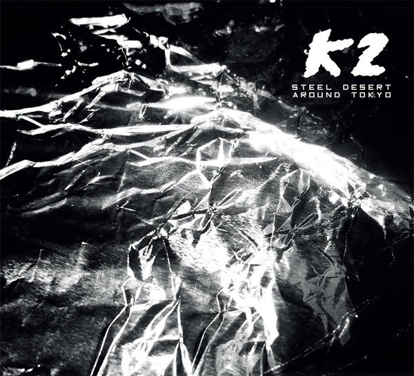 K2 : Steel Desert Around Tokyo (CD, Album, Ltd, RE)