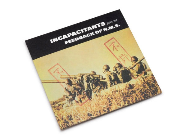 Incapacitants : Feedback Of N.M.S. (2xLP, Ltd, RE)