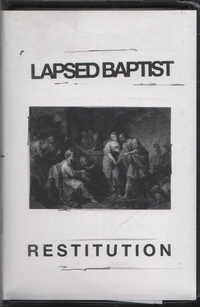 Lapsed Baptist : Restitution (Cass, Ltd, Num)