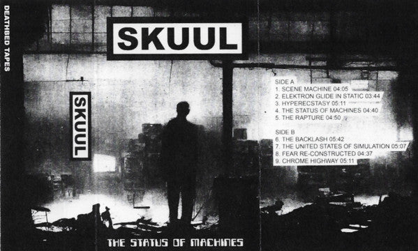 Skuul : The Status Of Machines (Cass)