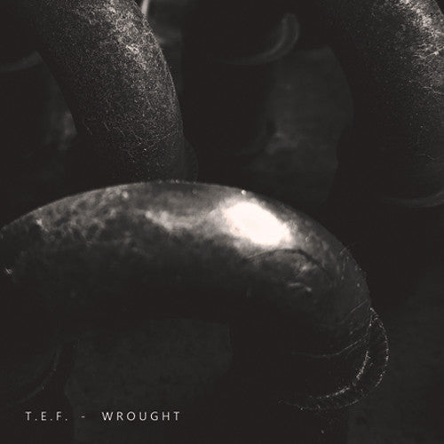 T.E.F. : Wrought (CD, Album)