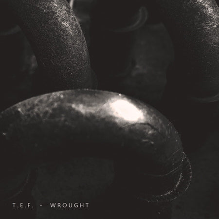 T.E.F. : Wrought (CD, Album)