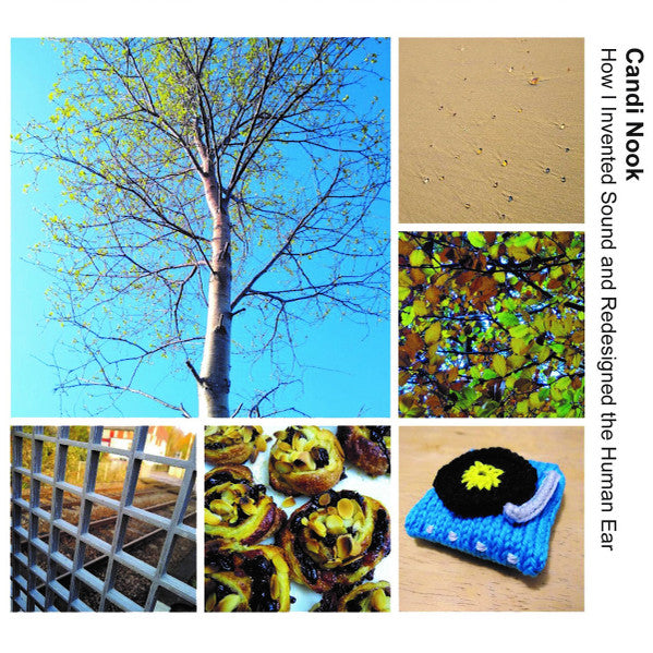 Candi Nook : How I Invented Sound And Redesigned The Human Ear (2xCD, Comp)