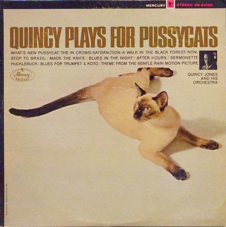 Quincy Jones And His Orchestra : Quincy Plays For Pussycats (LP, Album)
