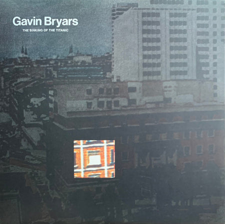 Gavin Bryars : The Sinking Of The Titanic (LP, Album, RE)