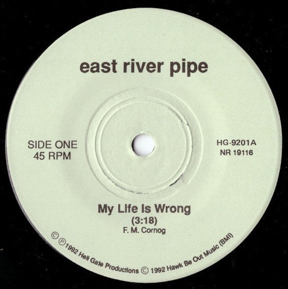East River Pipe : My Life Is Wrong / She's A Real Good Time (7", Single, Blu)