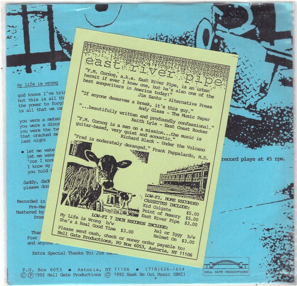 East River Pipe : My Life Is Wrong / She's A Real Good Time (7", Single, Blu)