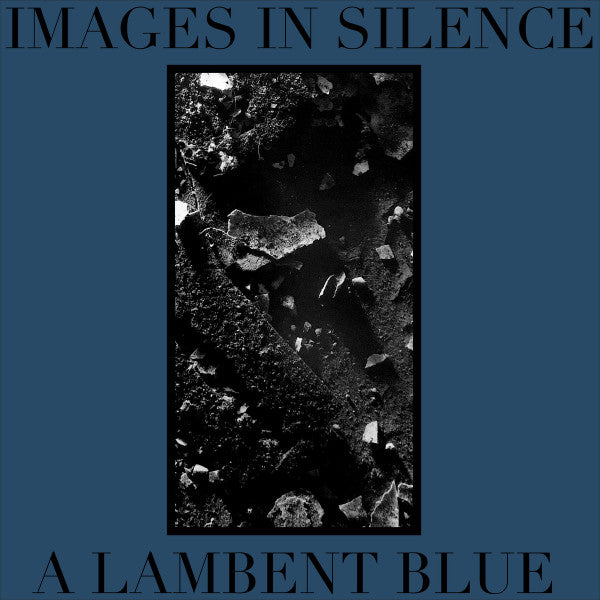 Images In Silence : A Lambent Blue (Cass, Album)