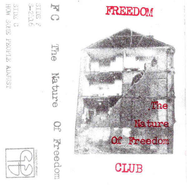 Freedom Club (4) : The Nature Of Freedom (Cass, Album)