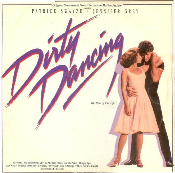 Various : Original Soundtrack From The Vestron Motion Picture - Dirty Dancing (LP, Album, Comp)