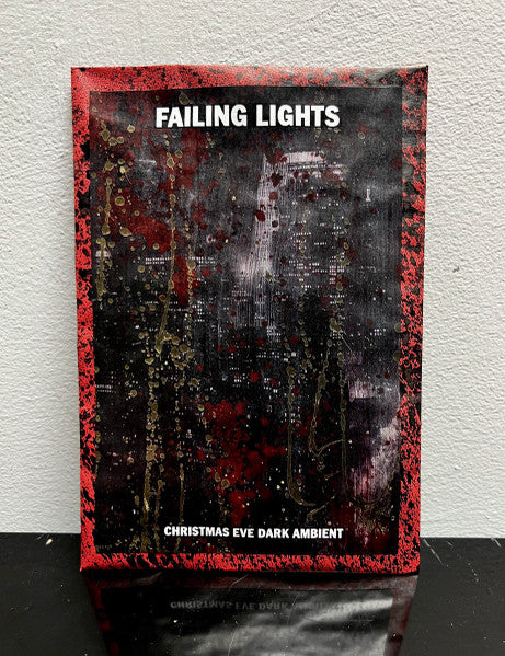 Failing Lights : Christmas Eve Dark Ambient (Cass, Album)
