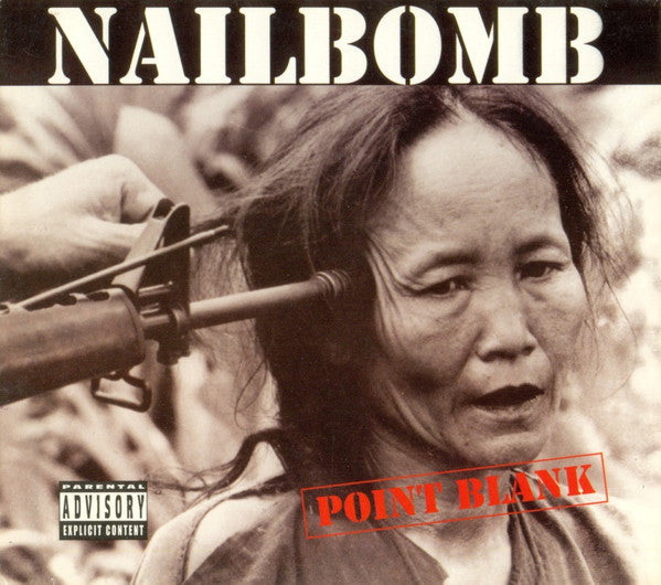 Nailbomb : Point Blank (CD, Album, RE, RM, S/Edition, Sli)