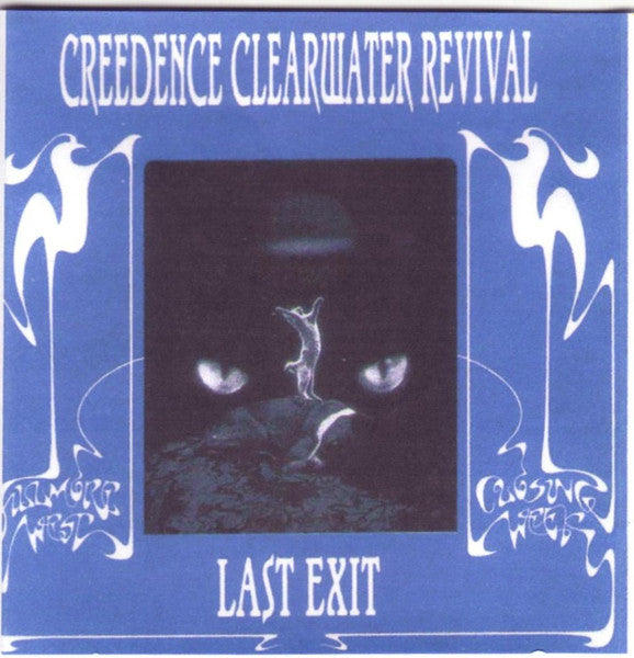 Creedence Clearwater Revival : Last Exit (CDr, Album, Unofficial)