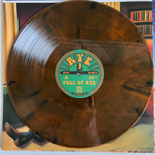 Hurt Hawks : Full Of Rye (LP, Album, Mar)