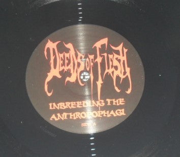 Deeds Of Flesh : Inbreeding The Anthropophagi (LP, Album, RE)