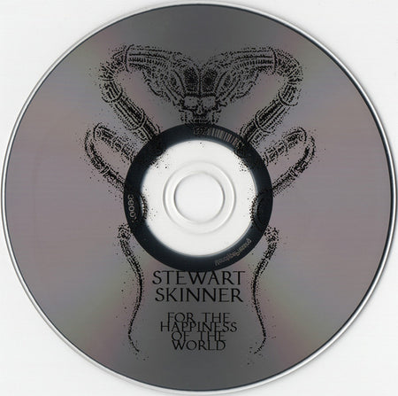 Stewart Skinner : For The Happiness Of The World (CD, Album, Ltd)