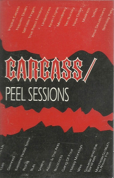 Carcass : The Peel Sessions (Cass, EP, RE)