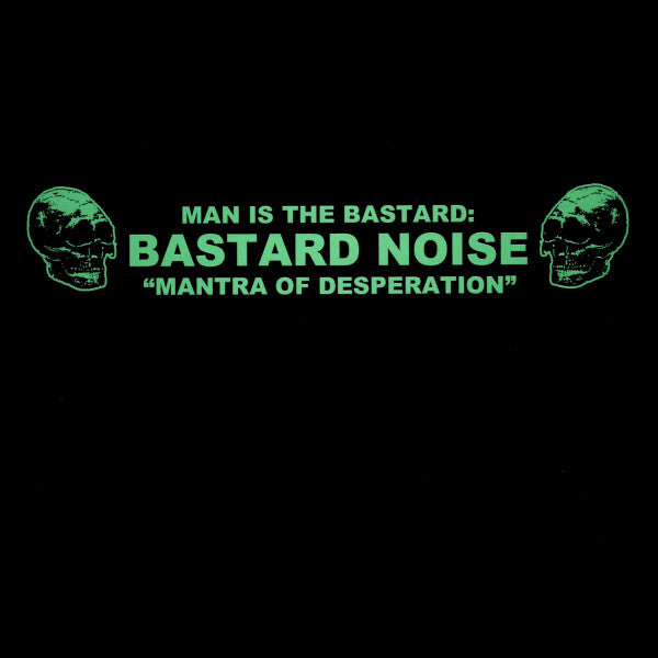 Bastard Noise : Mantra Of Desperation (LP, Gre)