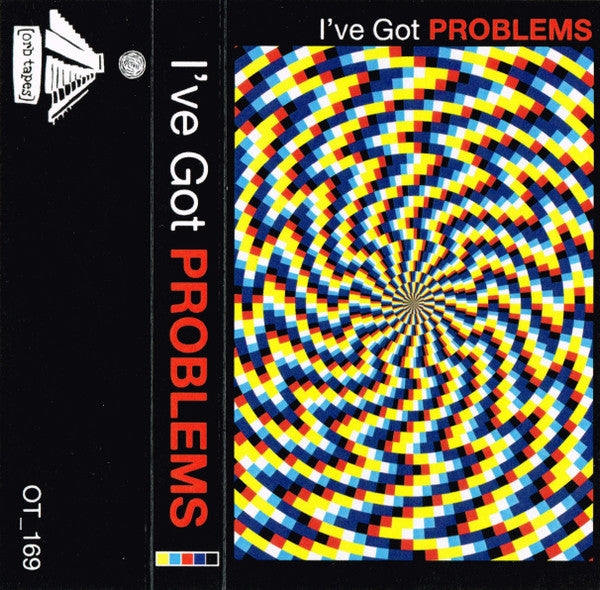 Problems (9) : I've Got Problems (Cass, Album, Ltd)