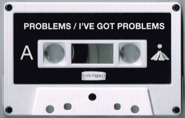 Problems (9) : I've Got Problems (Cass, Album, Ltd)