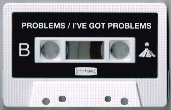 Problems (9) : I've Got Problems (Cass, Album, Ltd)