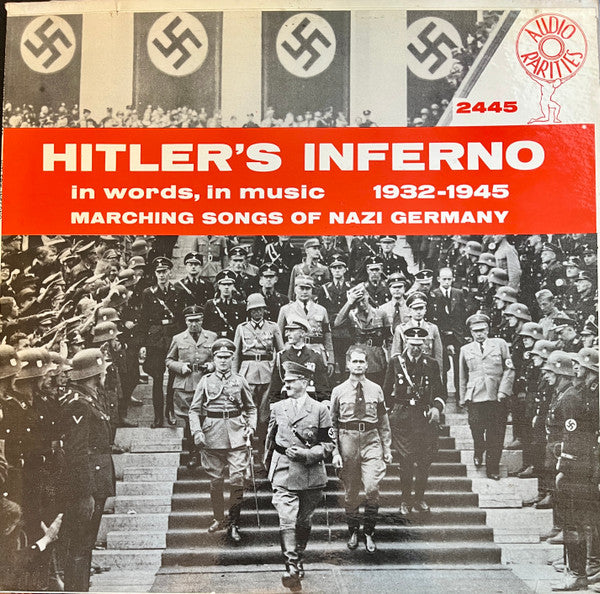 Various : Hitler's Inferno (In Words, In Music 1932-1945 - Marching Songs Of Nazi Germany) (LP, Comp)