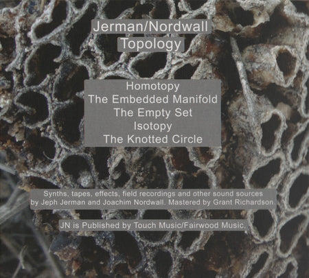 Jeph Jerman / Joachim Nordwall : Topology (CD, Album)