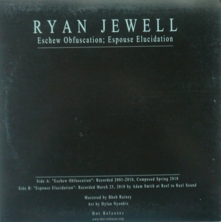 Ryan Jewell : Eschew Obfuscation; Espouse Elucidation (LP, Ltd)