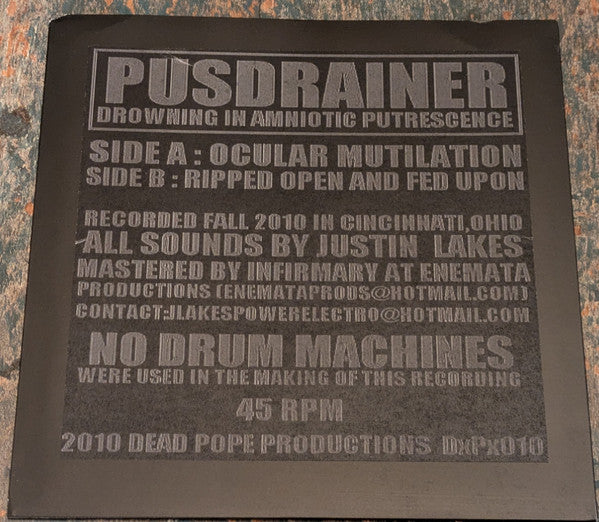 Pusdrainer : Drowning In Amniotic Putrescence (7", Ltd, W/Lbl, Cle)