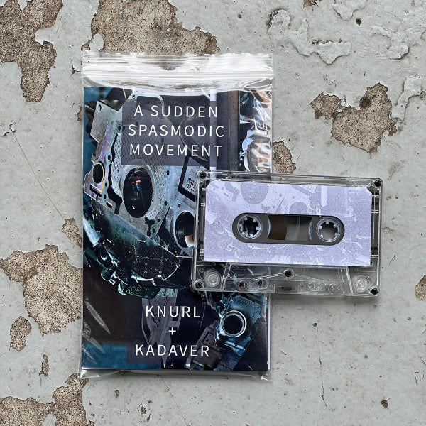 Knurl + Kadaver (2) : A Sudden Spasmodic Movement (Cass, C40)