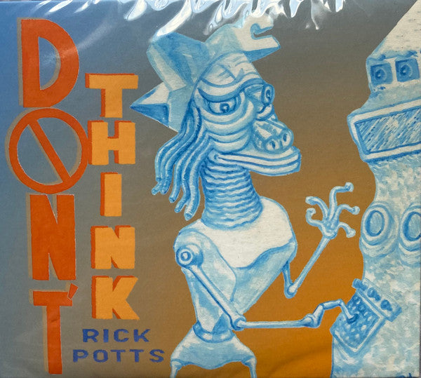 Rick Potts : Don't Think (2xCD, Comp, Ltd)