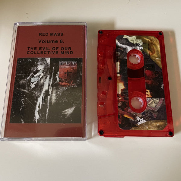 Red Mass : Vol 6. The Evil Of Our Collective Mind (Cass, Album)