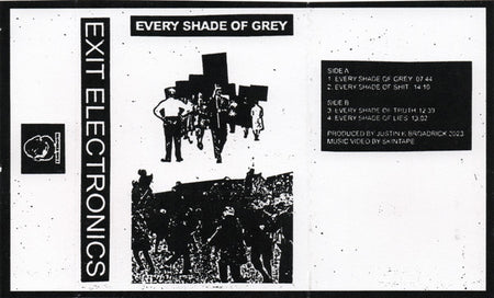 Exit Electronics : Every Shade Of Grey (Cass, Album)