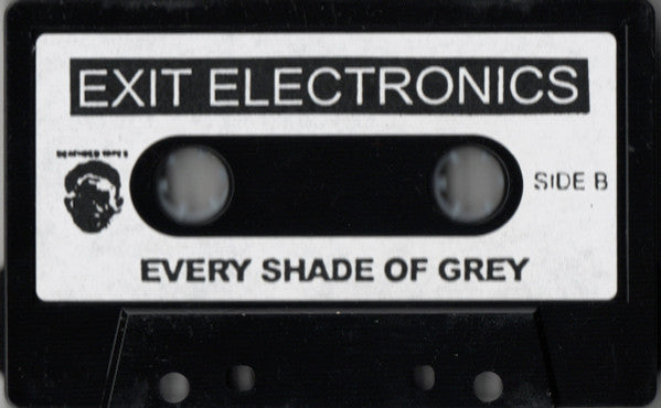 Exit Electronics : Every Shade Of Grey (Cass, Album)
