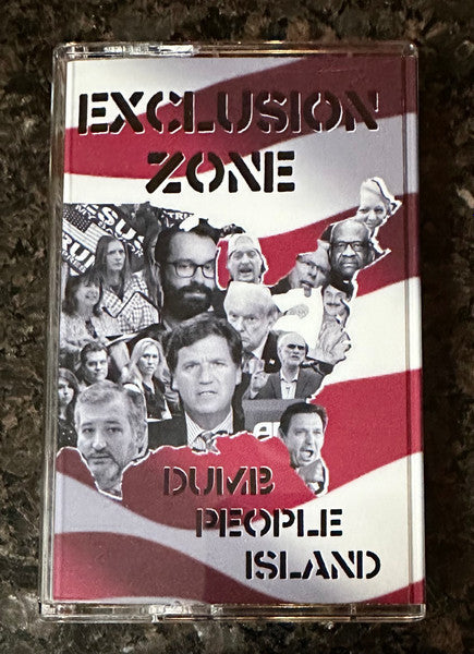 Exclusion Zone : Dumb People Island (Cass, Album)