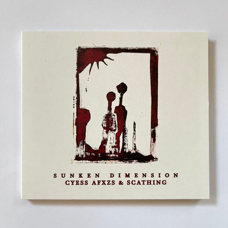 Cyess Afxzs & Scathing : Sunken Dimension (CD, Album)