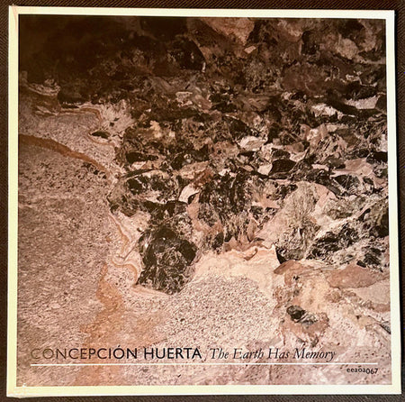 Concepción Huerta : The Earth Has Memory (LP, Album, Ltd)