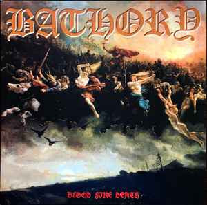 Bathory : Blood Fire Death (LP, Album, RE, RP, 180)