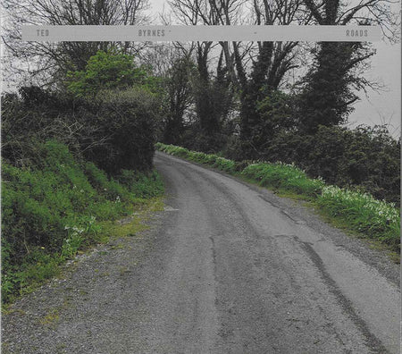 Ted Byrnes : Roads (CD, Album)